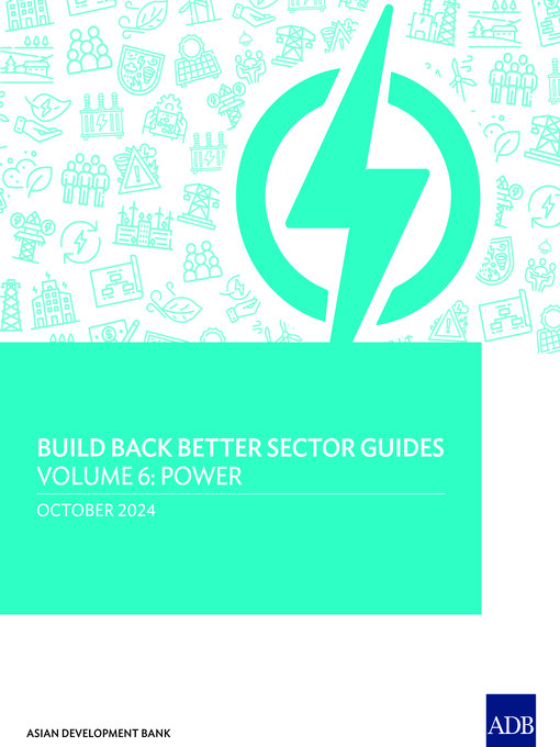Title details for Build Back Better Sector Guides—Volume 6 by Asian Development Bank - Available